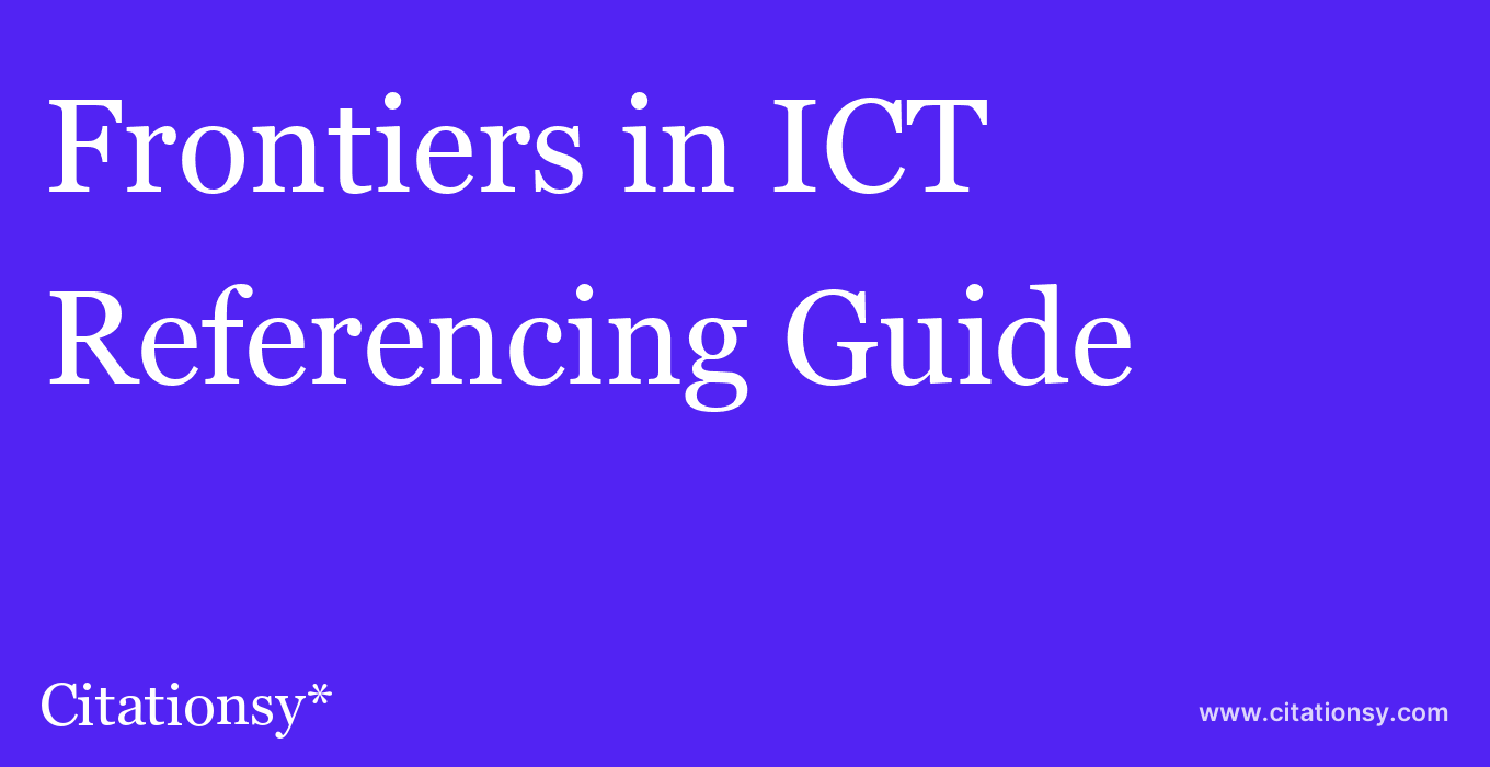 cite Frontiers in ICT  — Referencing Guide